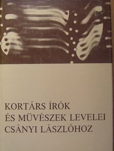 Kortárs írók és művészek levelei Csányi Lászlóhoz [antikvár]