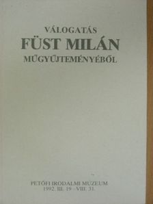 Baranyi Anna - Válogatás Füst Milán műgyűjteményéből [antikvár]