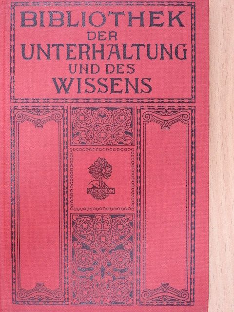 A. Nistler - Bibliothek der Unterhaltung und des Wissens 1913/5. (gótbetűs) [antikvár]