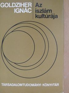 Goldziher Ignác - Az iszlám kultúrája I. [antikvár]