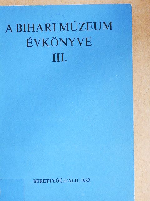 Bakó Endre - A Bihari Múzeum évkönyve III. [antikvár]