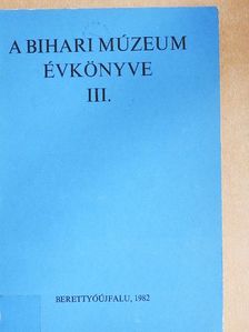 Bakó Endre - A Bihari Múzeum évkönyve III. [antikvár]