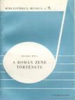 HESZKE BÉLA - A román zene története [antikvár]