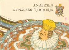 Andersen - A császár új ruhája [antikvár]