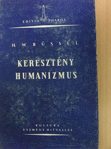 Herbert Werner Rüssel - Keresztény humanizmus [antikvár]