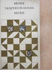 Joseph Bédier - Trisztán és Izolda regéje [antikvár]