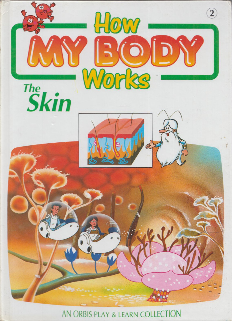 How My Body Works - How My Body Works #2 - The Skin [antikvár]