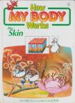 How My Body Works - How My Body Works #2 - The Skin [antikvár]