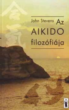 John Stevens - Az aikido filozófiája [antikvár]