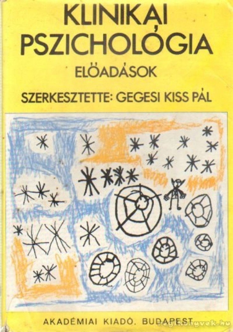 Dr. Gegesi Kiss Pál - Klinikai pszichológia [antikvár]