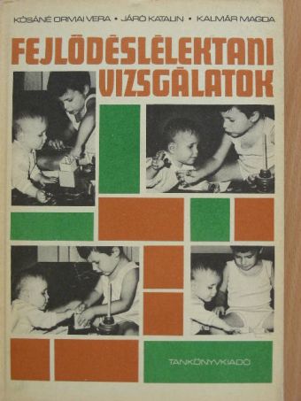 Járó Katalin - Fejlődéslélektani vizsgálatok [antikvár]