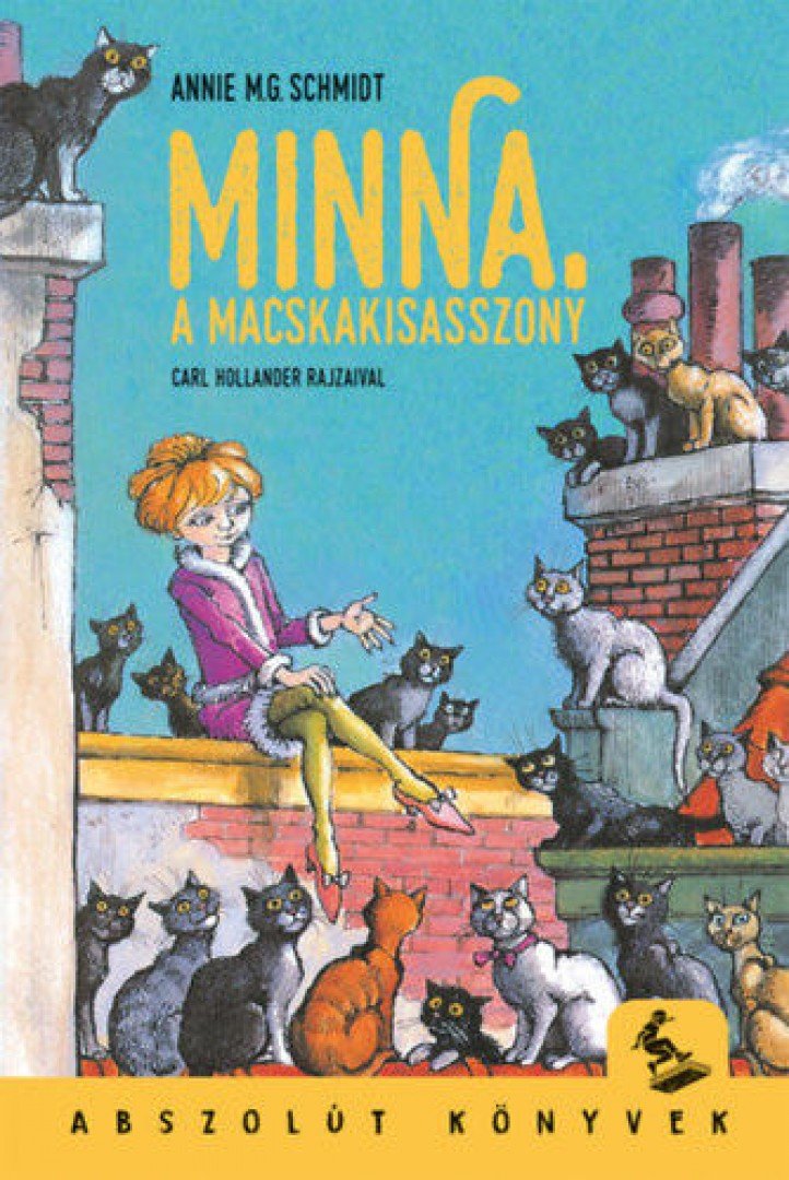 Annie M. G. Schmidt - Minna, a macskakisasszony [antikvár]