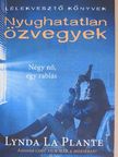 Lynda La Plante - Nyughatatlan özvegyek [antikvár]