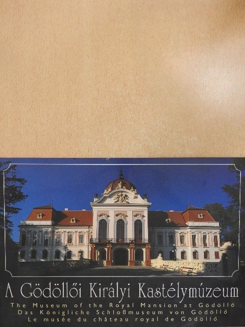 Faludi Ildikó - A Gödöllői Királyi Kastélymúzeum [antikvár]
