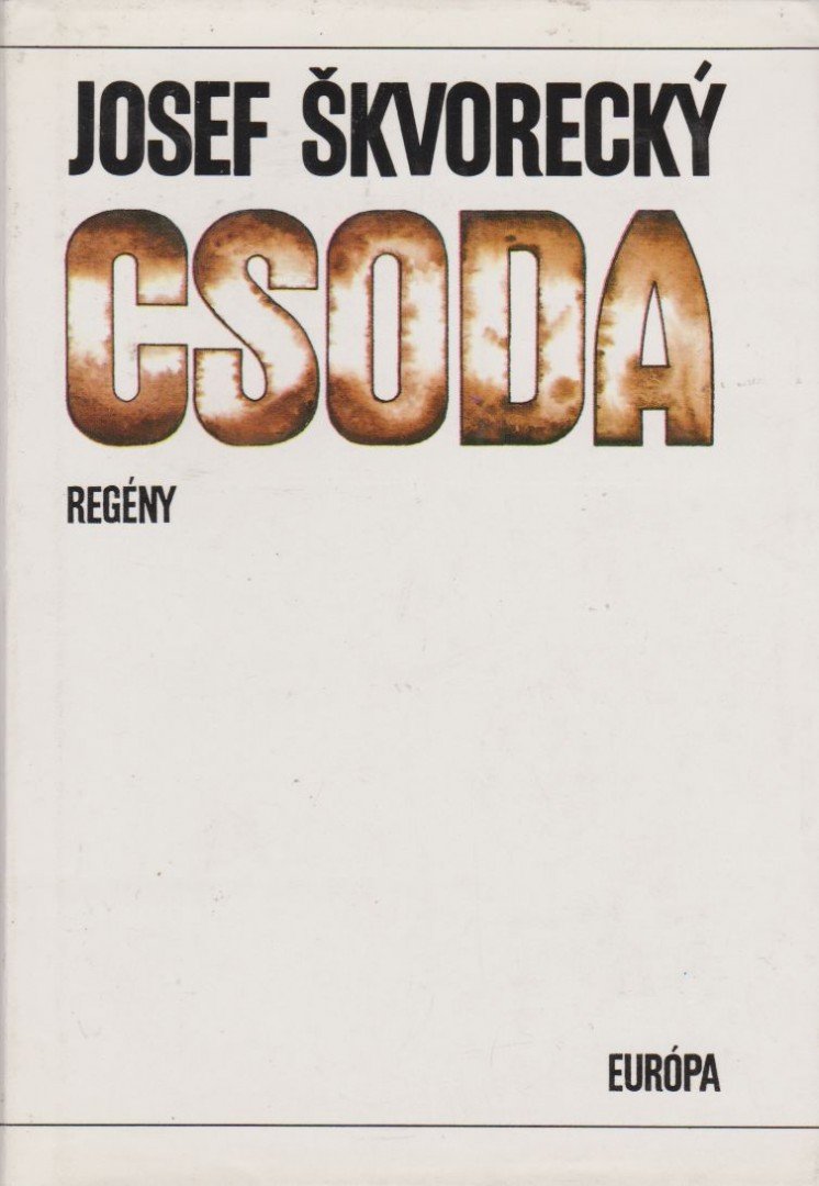 Josef Skvorecky - Csoda [antikvár]