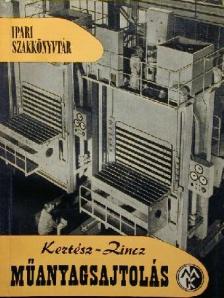 Kertész János - Műanyagsajtolás [antikvár]