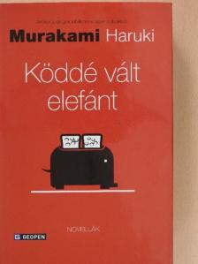 Murakami Haruki - Köddé vált elefánt [antikvár]