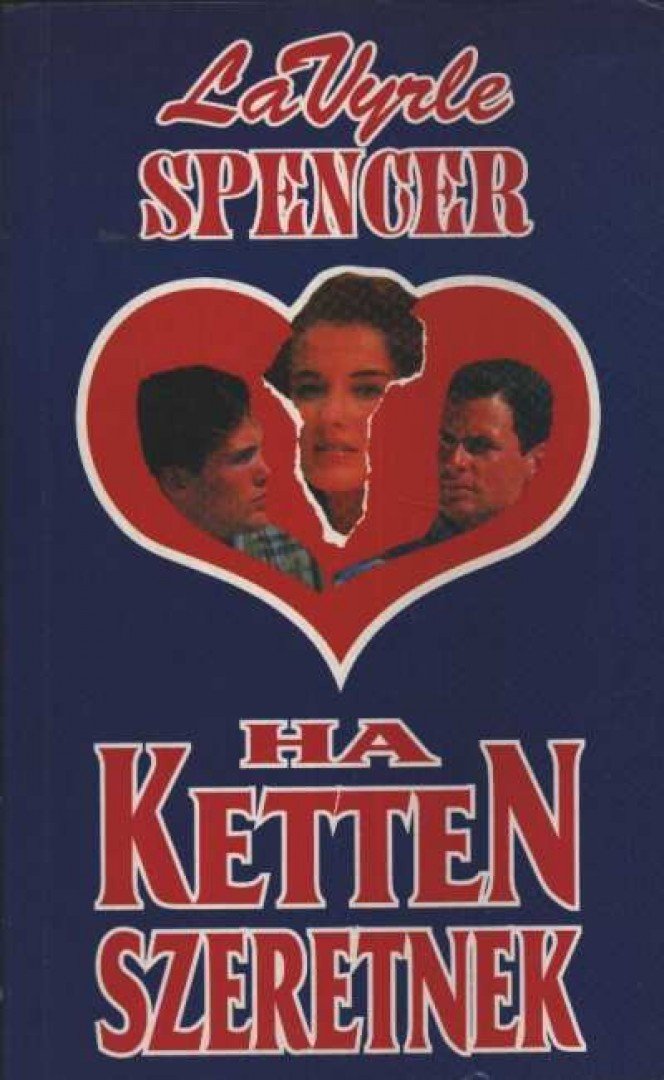 Spencer, LaVyrle - Ha ketten szeretnek [antikvár]
