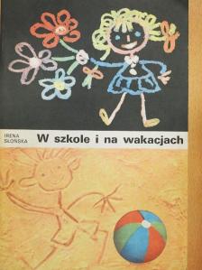 Anna Kamienska - W szkole i na wakacjach [antikvár]
