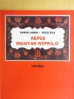 Bihari Anna - Képes magyar néprajz [antikvár]