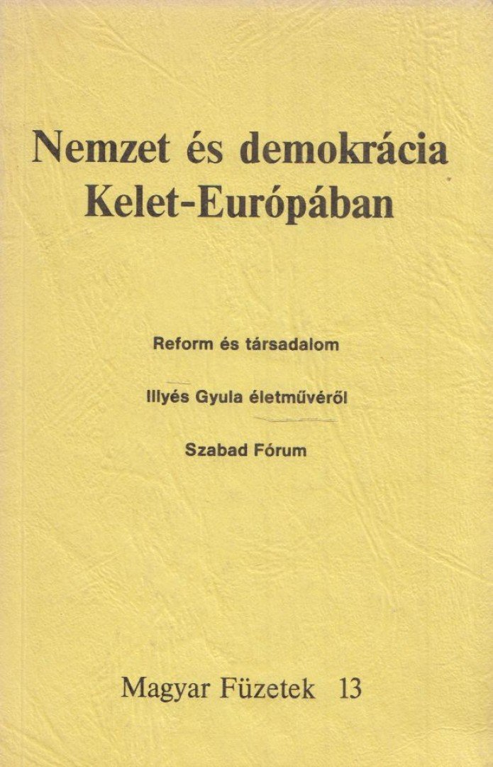 KENDE PÉTER - Nemzet és demokrácia Kelet-Európában [antikvár]