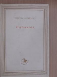 Tadeusz Konwicki - Égszakadás [antikvár]