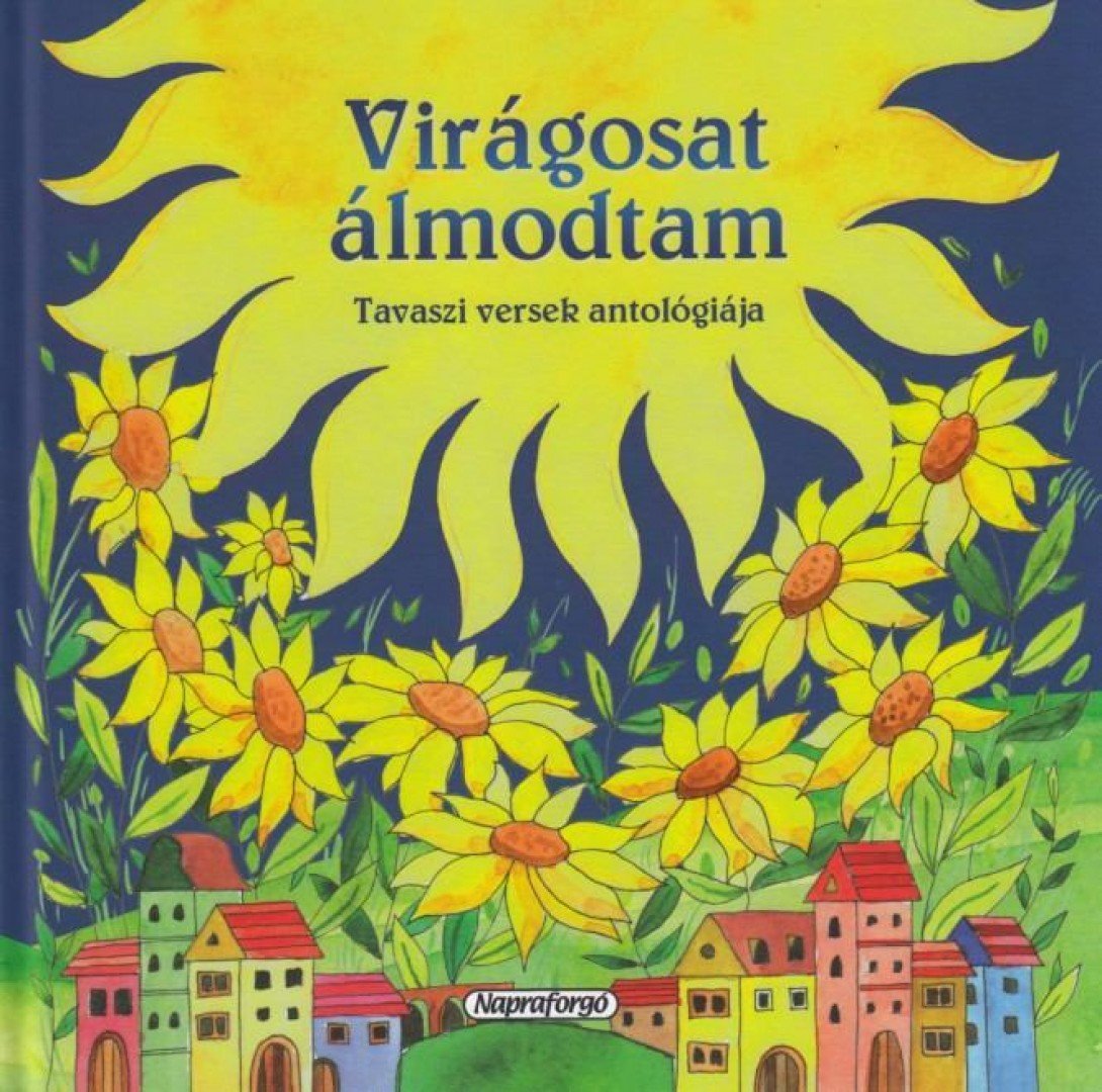 Pataki Andrea - Virágosat álmodtam [antikvár]