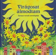Pataki Andrea - Virágosat álmodtam [antikvár]