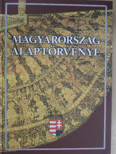Magyarország Alaptörvénye [antikvár]