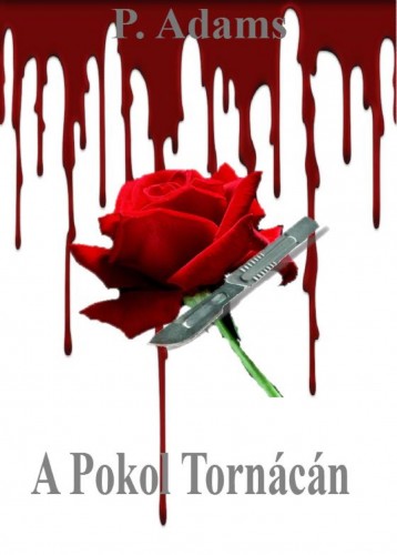 Adams P. - A Pokol Tornácán [eKönyv: epub, mobi, pdf]