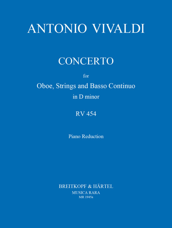 Vivaldi - CONCERTO FOR OBOE, STRINGS AND BASSO CONTINUO IN d MINOR RV 454. ED. FOR OBOE AND PIANO