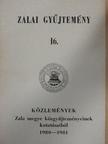 Bencze Géza - Közlemények Zala megye közgyűjteményeinek kutatásaiból 1980-1981 [antikvár]