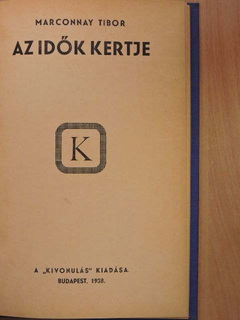 Marconnay Tibor - Az idők kertje [antikvár]