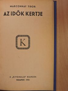 Marconnay Tibor - Az idők kertje [antikvár]