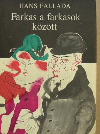 Hans Fallada - Farkas a farkasok között [antikvár]
