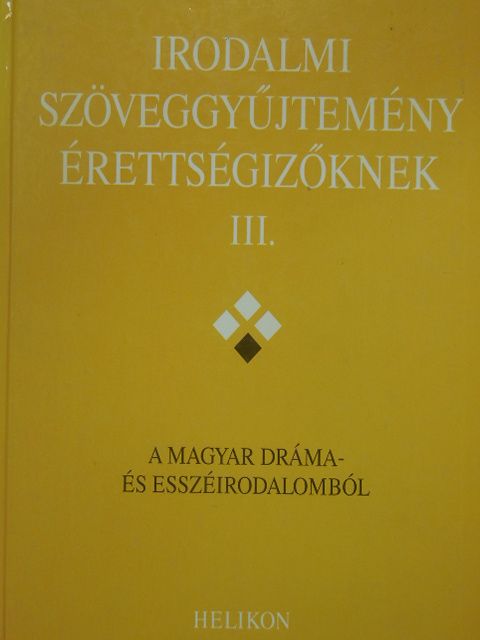 Apácai Csere János - Irodalmi szöveggyűjtemény érettségizőknek III. [antikvár]