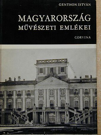 Genthon István - Magyarország művészeti emlékei [antikvár]
