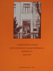 A Kiskunfélegyházi Közgazdasági Szakközépiskola Évkönyve 2006/2007 [antikvár]