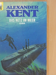 Alexander Kent - Das Netz im Meer [antikvár]