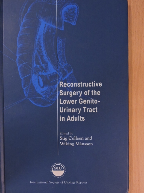 B. Uvelius - Reconstructive Surgery of the Lower Genito-Urinary Tract in Adults [antikvár]