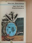 Werner Steinberg - Der Hut des Kommissars [antikvár]