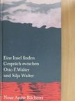 Otto F. Walter - Eine Insel finden [antikvár]