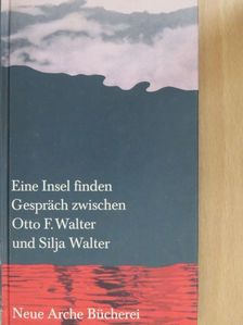 Otto F. Walter - Eine Insel finden [antikvár]
