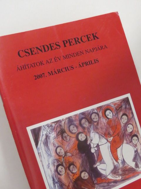 Ambrusz István - Csendes percek 2007. március-április [antikvár]