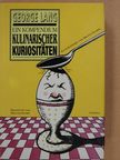 George Lang - Ein Kompendium kulinarischer Kuriositäten (aláírt példány) [antikvár]
