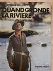 Pierre Pelot - Quand gronde la riviere [antikvár]