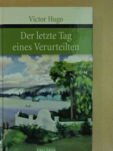 Victor Hugo - Der letzte Tag eines Verurteilten [antikvár]