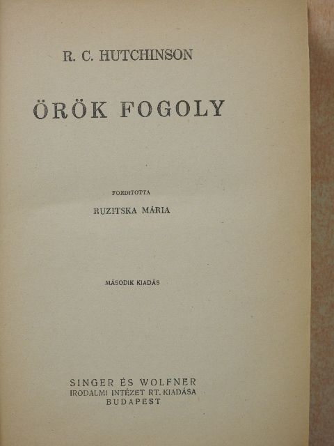 R. C. Hutchinson - Örök fogoly [antikvár]