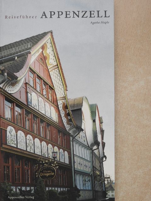 Agathe Nisple - Appenzell [antikvár]