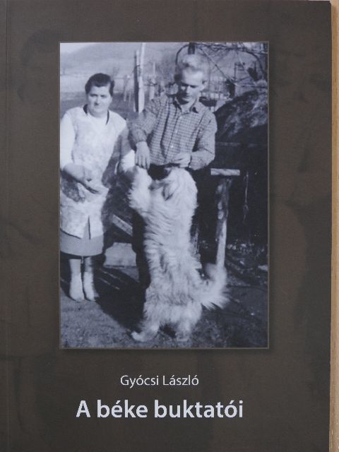 Gyócsi László - A béke buktatói (dedikált példány) [antikvár]